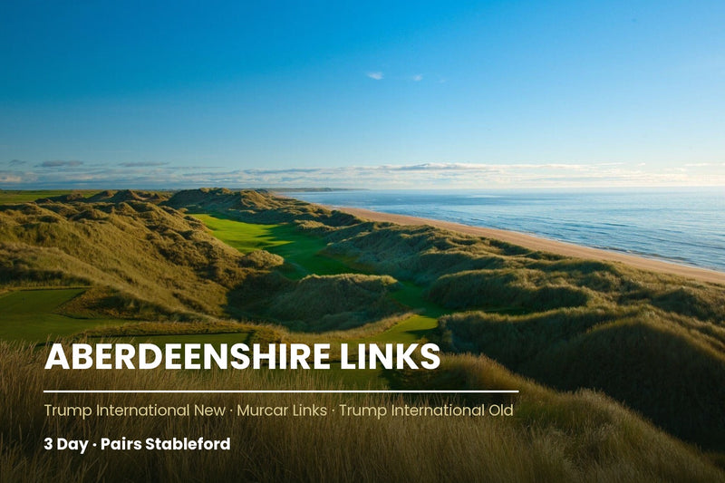 Aberdeenshire Links 3-Day HIO Pairs 2027