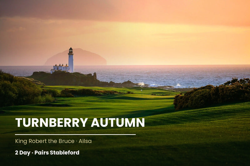 Turnberry Autumn 2-Day HIO Pairs 2027